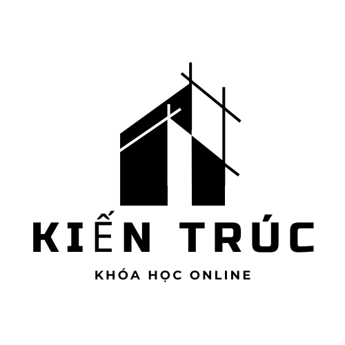 HỌC THIẾT KẾ KIẾN TRÚC ONLINE